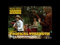 TROPICAL STRENGTH - Far Out Garden Sounds Ep. 07 (FULL SET)