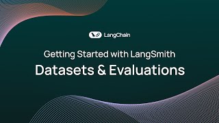 Getting Started with LangSmith (5/8): Datasets & Evaluations