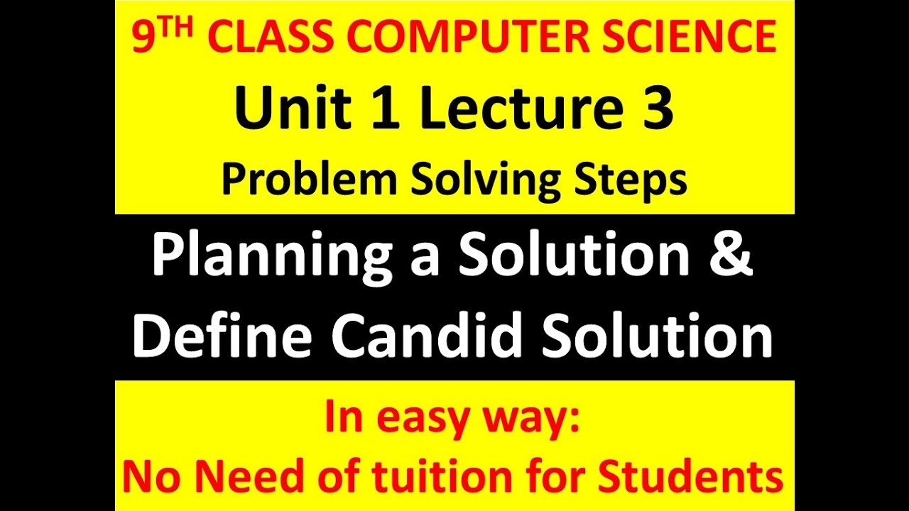 Class 9 Computer Chapter 1 Planning A Solution Candid Solution Steps