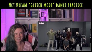 NCT DREAM [Un Cut] Take #3 “Glitch Mode” Dance Practice [Reaction]