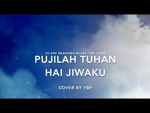 Pujilah Tuhan Hai Jiwaku (10000 Reasons / Bless The Lord) - Matt Redman ...