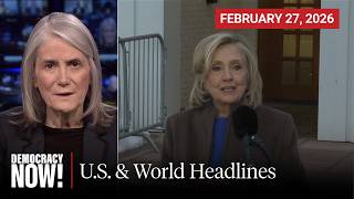 Top U.S. & World Headlines — February 27, 2026