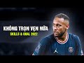 Neymar Jr 2022 - Không Trọn Vẹn Nữa - Skills & Goal 2021/22 | HD