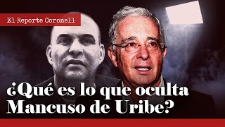 La relación Álvaro Uribe-Salvatore Mancuso: ¿Dirá por fin la verdad el exparamilitar?