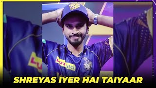 Shreyas Iyer Hai Taiyaar | KKR | IPL 2022