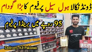 Imported Perfume Wholesale Market | Branded Perfums | Boltan Market In Karachi