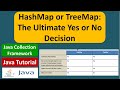 HashMap or TreeMap: The Ultimate Yes or No Decision | Java Collection Framework