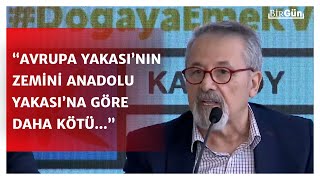 Prof. Dr. Naci Görür’den korkutan Marmara Depremi uyarısı! “11 ilin toplamından fazla olur!”