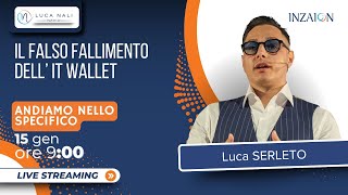 Il falso fallimento dell’ IT Wallet-Luca Serleto