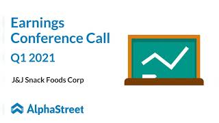 JJSF Stock | J\u0026J Snack Foods Corp Q1 2021 Earnings Call