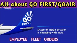 GO FIRST/GO AIR | EMPLOYEE | FLEET SIZE | HUBS | FUTURE PLAN