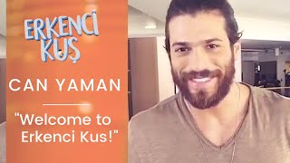 Erkenci Kus ❖ Where it all began in 2018 ❖ Can Yaman ❖ English