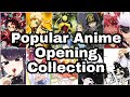 Popular Anime Openings Playlist | Best Anime Song Collection | Anime Openings Mix 2024 | Anime NQ