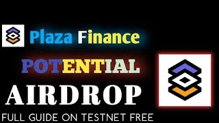 plaza Finance Airdrop: potential Airdrop with NFT