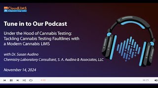 Under the Hood of Cannabis Testing: Tackling Cannabis Testing Faultlines with a Modern Cannabis LIMS