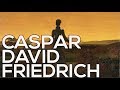 David Friedrich Caspar: A collection of 175 paintings (HD)