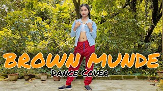 Brown Munde - AP Dhillon | Dance By Niharika