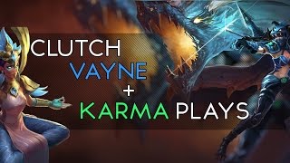 Gosu - Clutch Vayne + Karma plays