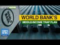 World Bank’s Middle-Income Trap Plan | Dawn News English