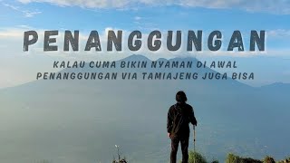 GUNUNG PENANGGUNGAN VIA TAMIAJENG || Cocok untuk pemula ❓❓❓