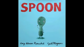 Kids Read Aloud Book - Spoon by Amy Krouse Rosenthal and Scott Magoon