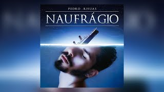 Pedro Rhuas | Naufrágio (Trilha sonora de \