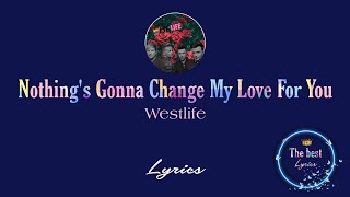 Nothing s Gonna Change My Love For You Westlife Shania Yan Cover lyrics