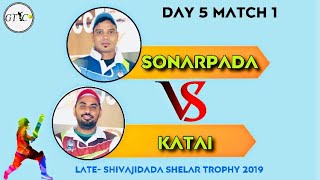 SONARPADA VS KATAI MATCH AT S.S.C.C TROPHY 2019 - KHAMBALPADAA (DOMBIVALI) DAY 5