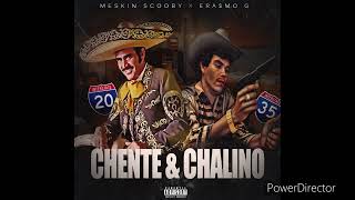 Meskin Scooby Ft.  ERA$MO G “ Chente \u0026 Chalino