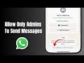 How to Only Allow Admin to Send Messages in WhatsApp Group (2026 Update)