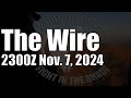 The Wire - November 7, 2024