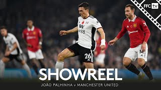 SHOWREEL | João Palhinha Tackling Masterclass Against Man Utd! 😱