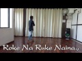Ketan's Choreography | Roke Na Ruke Naina |Arijit Singh | Varun,Alia |Amaal Mallik | Contemporary