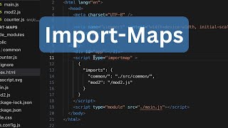 JavaScript Module-Import-Maps - warum und wie?