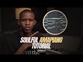 How to make a soulful AMAPIANO beat from scratch | Amapiano tutorial