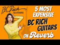 5 Most Expensive BC Rich Guitars on Reverb!