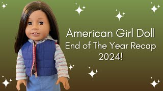 American Girl Doll End of The Year Tag/ Recap 2024!