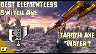 How Good is the Taroth Axe 'Water'? | MHW: Iceborne v13.50