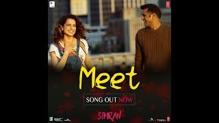 Arijit Singh | Meet Full Video Song | Simran