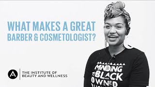 What Makes a Great Barber or Cosmetologist | The Institute of Beauty and Wellness