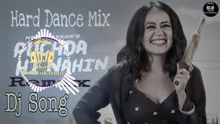 Puchda Hi Nahin-Neha Kakkar Remix | Puchda Hi Nahin Dj Song | Latest Dj Song 2019 | Hard Dance Mix