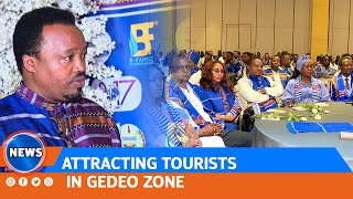 ATTRACTING TOURISTS IN GEDEO ZONE