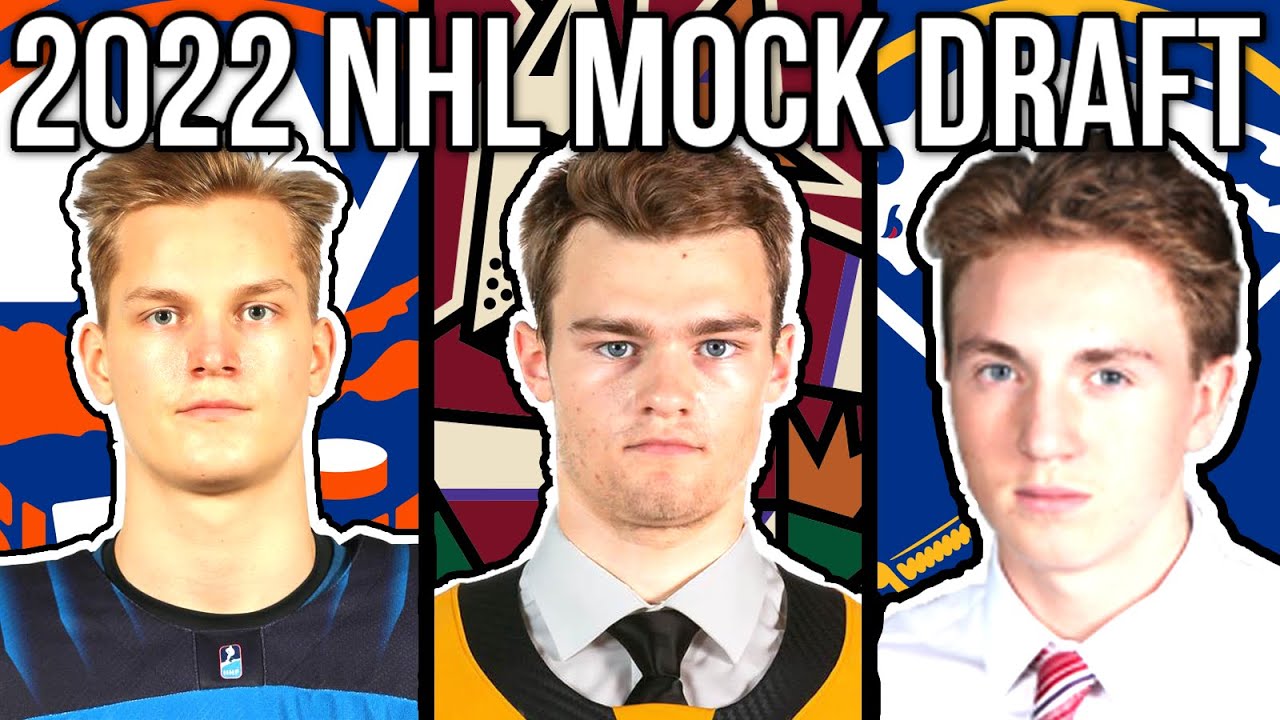 2022 NHL Mock Draft 3.0 - Full 1st Round Mock Draft (Wright, Cooley ...