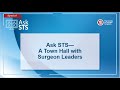 Ask STS—A Town Hall with Surgeon Leaders, June 17, 2021