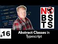 No BS TS #16 - Abstract Classes in Typescript