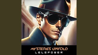 Mysteries Unfold