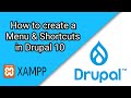 How to create Menu and Shortcuts in Drupal 10 | Drupal Tutorial #6