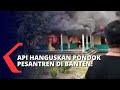 Pondok Pesantren di Serang Banten Kebakaran! BPBD Sebut Santri Aman Karena Sedang Belajar di Kelas