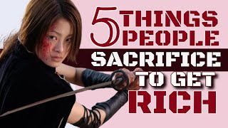5 SACRIFICES You Need To Make If You Want To Be RICH