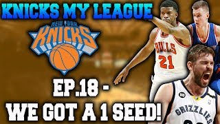 We Got a 1 Seed Finally! - Knicks My League Ep.18 - NBA 2K17